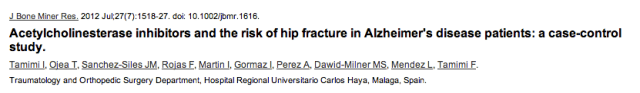 A great example of how the magic happens. Turns out, people on a certain kind of Alzheimer's Disease medication get fewer hip fractures- because of direct effects of the medication on the bone itself. 